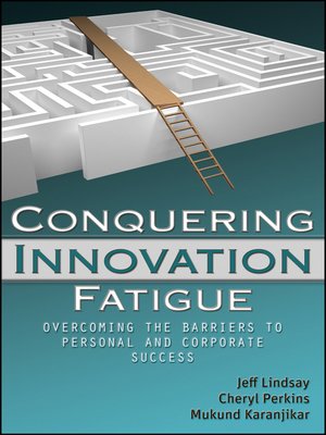 cover image of Conquering Innovation Fatigue